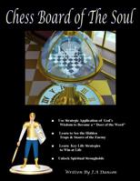 Chess Board of The Soul 0692242198 Book Cover