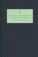 Allegory, Space and the Material World in the Writings of Edmund Spenser 1843840782 Book Cover