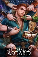 Last Thrall of Asgard (Lovers of the Gods) B0F7M5PFRT Book Cover