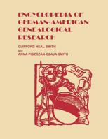 Encyclopedia of German-American Genealogical Research 0806319186 Book Cover
