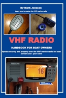 VHF RADIO HANDBOOK FOR BOAT OWNERS: Speak securely and properly over the VHF Marine Radio for boat owners and your crew 1693202662 Book Cover