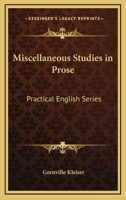 Miscellaneous Studies in Prose 1417995416 Book Cover