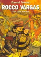 Rocco Vargas: The Dark Forest 1569715823 Book Cover