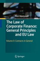 The Law of Corporate Finance: General Principles and EU Law: Volume II: Contracts in General 3642424635 Book Cover