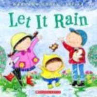 Let It Rain 0545453437 Book Cover