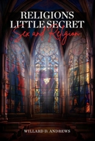 Religions little secret: Sex and Religion B0GRGY6Y4J Book Cover