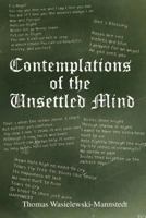 Contemplations of the Unsettled Mind 1462883699 Book Cover