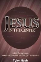 Jesus In The Center 1304377784 Book Cover