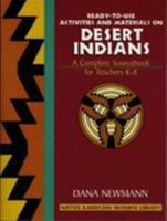 Ready-To-Use Activities and Materials on Desert Indians: A Complete Sourcebook for Teachers K-8 (Native Americans Resource Library, Vol 1) 0876286074 Book Cover
