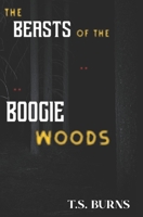 The Beasts of the Boogie Woods B09TZ76WB4 Book Cover