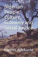 Nigerian People, Culture, Economy and Social Justice B0BHKZFX16 Book Cover
