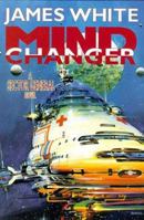 Mind Changer : A Sector General Novel 0812541960 Book Cover