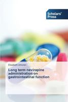 Long Term Nevirapine Administration on Gastrointestinal Function 3639707192 Book Cover