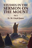 Studies in the Sermon on the Mount Vol 2 B0CBD6PG75 Book Cover