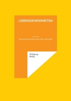 Lebensgewißheiten: Hinter Weisheiten der andern (German Edition) 376931770X Book Cover