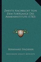 Zweyte Nachricht Von Dem Fortgange Des Armeninstituts (1783) 1120056861 Book Cover