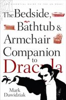 Bedside, Bathtub & Armchair Companion to Dracula (Bedside, Bathtub & Armchair Companions) 0826417949 Book Cover