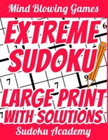 Extreme Sudoku - Large Print: Very Funny and Super Hard - for Experts - Sudoku Puzzle Book - 1 Puzzle per Page - With Solutions 1697559980 Book Cover