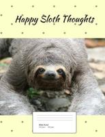 Happy Sloth Thoughts 1719106177 Book Cover