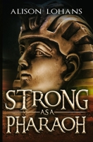 Strong as a Pharaoh 0228621682 Book Cover