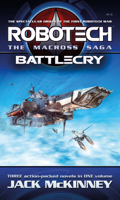 Robotech: Genesis  Battle Cry Homecoming 034538900X Book Cover