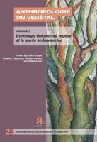 Anthropologie du végétal: Volume 2 : L’ontologie flottante du végétal et la plante ambassadrice (French Edition) 2806132746 Book Cover
