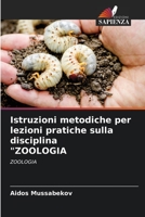 Istruzioni metodiche per lezioni pratiche sulla disciplina ZOOLOGIA 6204108174 Book Cover