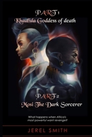 Khaalida and Mosi : The Goddess of Death and the Creator of Dark Magic 1798782979 Book Cover