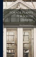 Forage Plants for South Dakota 1016450826 Book Cover