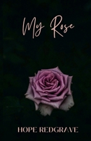 My Rose B0F1M4M2B5 Book Cover