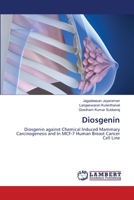 Diosgenin: Diosgenin against Chemical Induced Mammary Carcinogenesis and In MCF-7 Human Breast Cancer Cell Line 3659156612 Book Cover