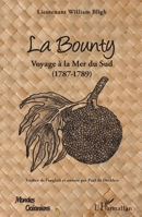 La Bounty: Voyage à la Mer du Sud (1787-1789) (Mondes Océaniens) (French Edition) 2343052174 Book Cover