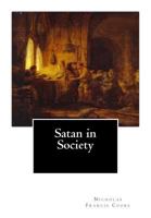 Satan in Society (Sex, Marriage and Society Series) 1490570071 Book Cover