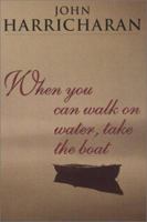 When You Can Walk on Water, Take the Boat 0425124991 Book Cover