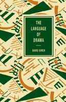 The Language of Drama (Language of Literature) 0312052693 Book Cover