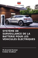 SYSTÈME DE SURVEILLANCE DE LA BATTERIE POUR LES VÉHICULES ÉLECTRIQUES 6206199258 Book Cover