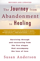 The Journey from Abandonment to Healing: Turn the End of a Relationship into the Beginning of a New Life 0425172287 Book Cover