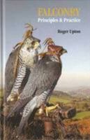 Falconry Principles and Practice 1904784399 Book Cover