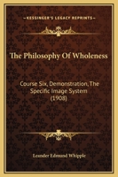 The Philosophy of Wholeness 1017526508 Book Cover