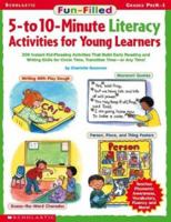 Fun-Filled 5-to 10-Minute Literacy Activities for Young Learners (Grades PreK-1) 0439420555 Book Cover