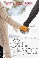Falling for You 1608612406 Book Cover