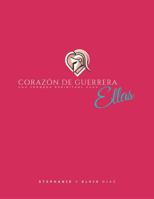 Corazón de guerrera: Una jornada espiritual para ellas (Spanish Edition) B0DXVD6BG7 Book Cover