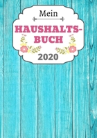 Haushaltsbuch 2020: Ihr pers�nliches Haushaltsbuch f�r das Jahr 2020 um alle Kosten im Auge zu behalten. 124 Seiten unterteilt in Datum - Ausgaben f�r - Betrag 1678869457 Book Cover