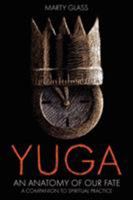 YUGA: An Anatomy of Our Fate 0900588292 Book Cover