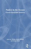 Plastics in the Oceans: Towards Sustainable Solutions 1032869968 Book Cover