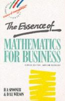 The Essence of Mathematics for Business (Essence of Management Series) 0132848864 Book Cover