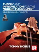 Theory and Improvisation for the Modern Mandolinist, Volume 1 1513460315 Book Cover