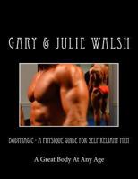 Bodymagic - A Physique Guide For Self Reliant Men 1494775263 Book Cover
