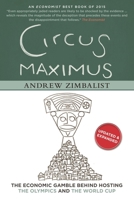 Circus Maximus: The Economic Gamble Behind Hosting the Olympics and the World Cup 0815727240 Book Cover