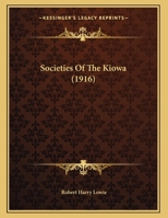 Societies Of The Kiowa 1277185859 Book Cover